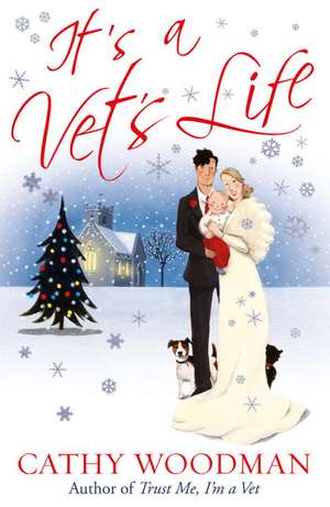 Its a Vets Life de Cathy Woodman