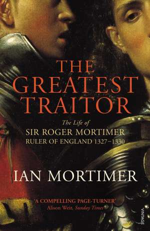 The Greatest Traitor de Ian Mortimer