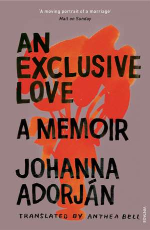 An Exclusive Love de Johanna Adorjan