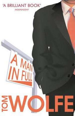 A Man In Full de Tom Wolfe