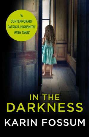 Fossum, K: In the Darkness de Karin Fossum