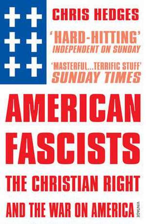 American Fascists de Chris Hedges