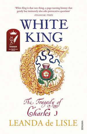 White King de Leanda de Lisle