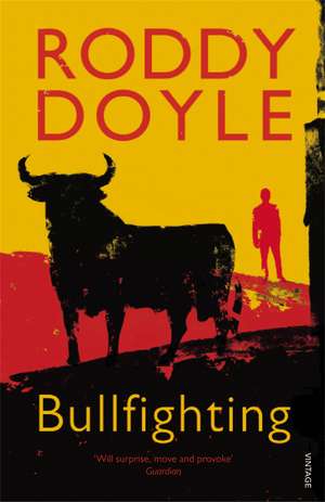 Bullfighting de Roddy Doyle