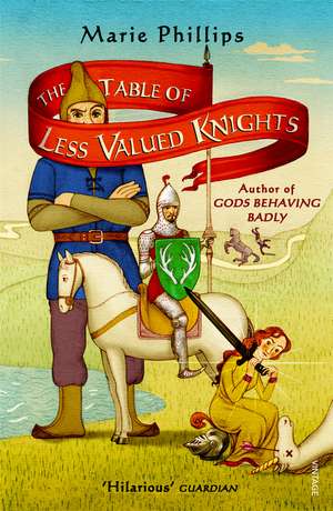 The Table Of Less Valued Knights de Marie Phillips