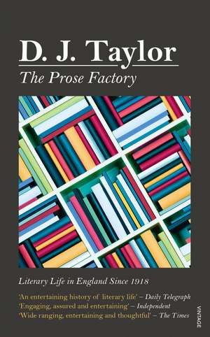 The Prose Factory de D. J. Taylor