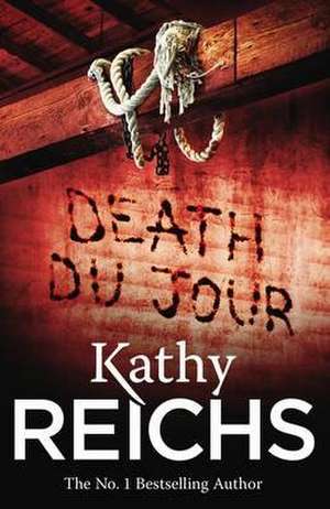 Death Du Jour de Kathy Reichs