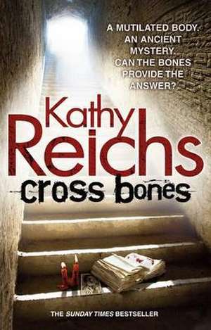 Cross Bones de Kathy Reichs