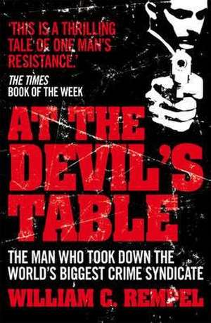 At The Devil's Table de William C. Rempel