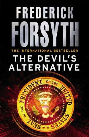 The Devil's Alternative de Frederick Forsyth