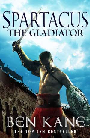 Spartacus de Ben Kane
