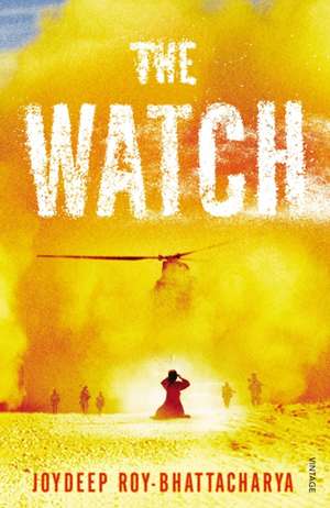 Roy-Bhattacharya, J: The Watch de Joydeep Roy-Bhattacharya