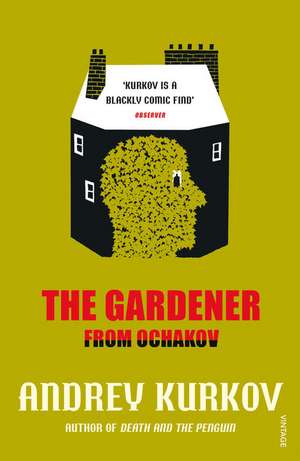 The Gardener from Ochakov de Andrey Kurkov