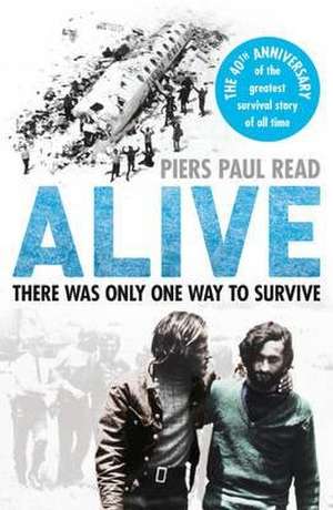 Alive de Piers Paul Read