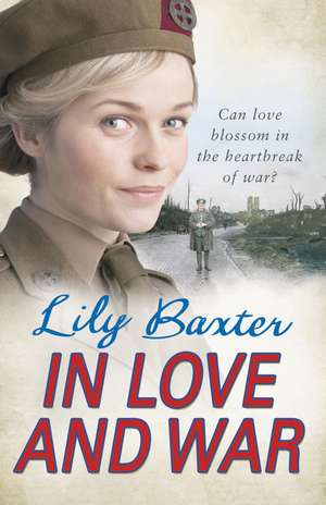 In Love and War de Lily Baxter