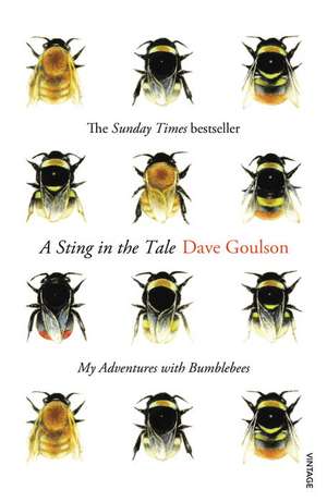 A Sting in the Tale de Dave Goulson