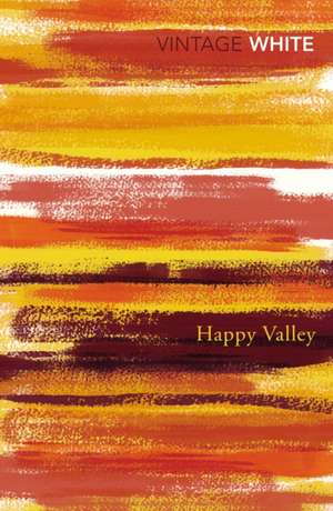 Happy Valley de Patrick White