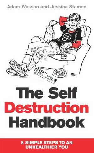 The Self Destruction Handbook de ADAM WASSON