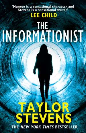 Stevens, T: The Informationist de Taylor Stevens