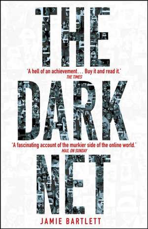 The Dark Net de Jamie Bartlett