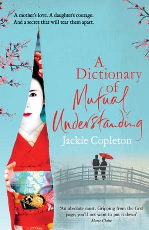 A Dictionary of Mutual Understanding de Jackie Copleton