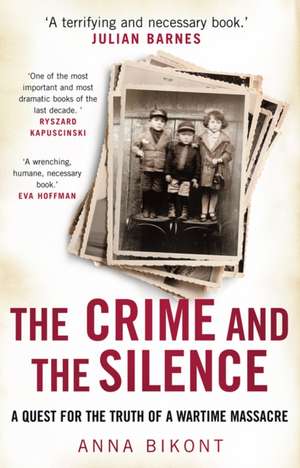 The Crime and the Silence de Anna Bikont