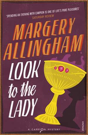 Allingham, M: Look To The Lady