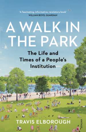 A Walk in the Park de Travis Elborough