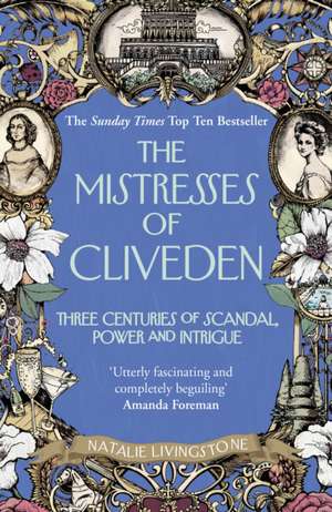 The Mistresses of Cliveden de Natalie Livingstone