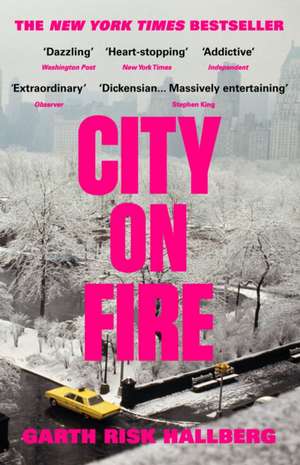 City on Fire de Garth Risk Hallberg