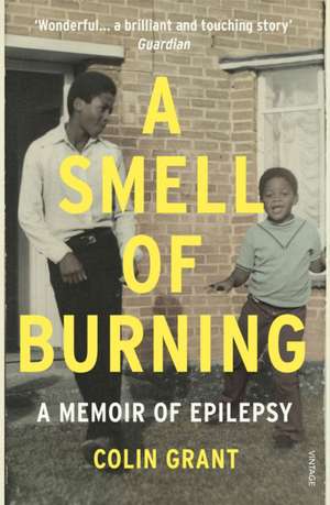 A Smell of Burning de Colin Grant