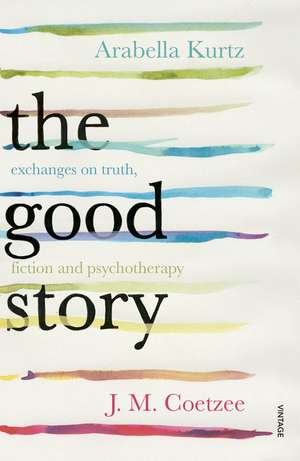 The Good Story de Arabella Kurtz