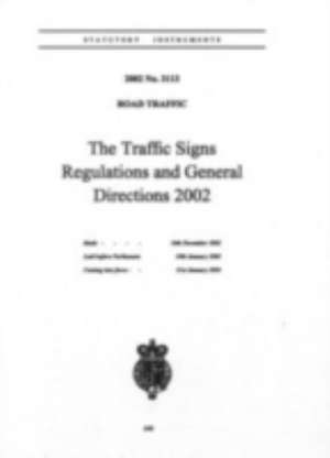 The Traffic Signs Regulations and General Directions 2002 de Great Britain