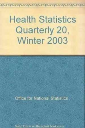 Health Statistics Quarterly 20, Winter 2003 de Nana