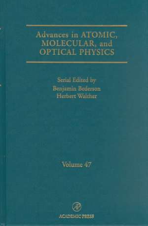 Advances in Atomic, Molecular, and Optical Physics de Benjamin Bederson