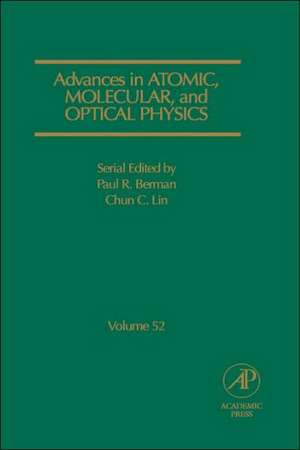 Advances in Atomic, Molecular, and Optical Physics de Paul R. Berman