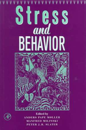 Advances in the Study of Behavior: Stress and Behavior de Peter J.B. Slater