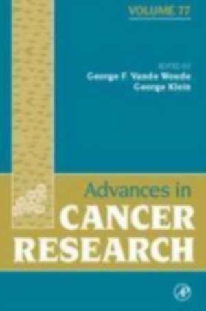 Advances in Cancer Research de George F. Vande Woude