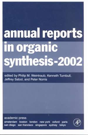 Annual Reports in Organic Synthesis (2002) de Philip M. Weintraub