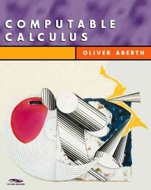 Computable Calculus with CDROM de Oliver Aberth