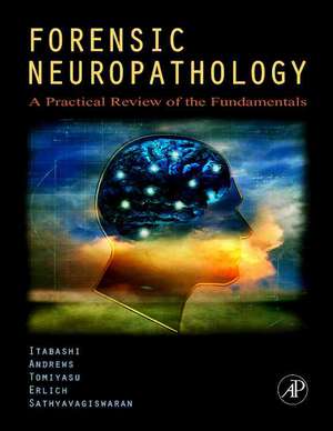 Forensic Neuropathology de Hideo H Itabashi MD