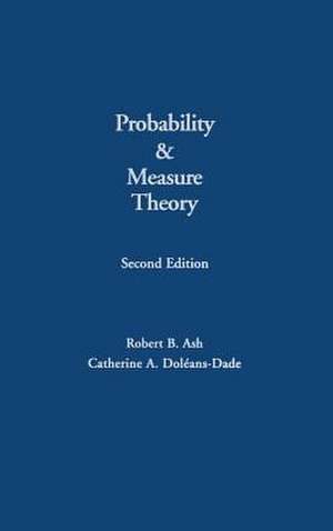 Probability and Measure Theory de Robert B. Ash