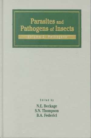 Parasites and Pathogens of Insects: Pathogens de Nancy E. Beckage