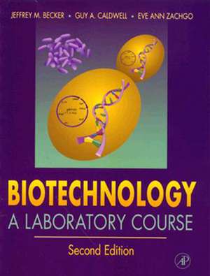 Biotechnology de Jeffrey M Becker