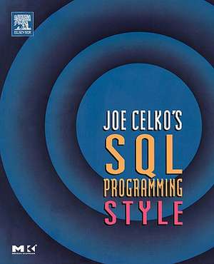 Joe Celko's SQL Programming Style de Joe Celko