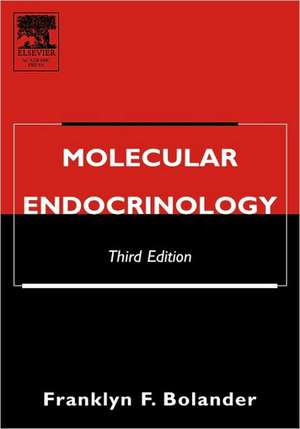 Molecular Endocrinology de Franklyn F. Bolander