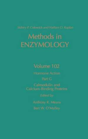 Hormone Action, Part G: Calmodulin and Calcium-Binding Proteins de Nathan P. Kaplan