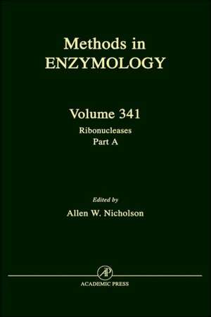 Ribonucleases, Part A: Functional Roles and Mechanisms of Action de Allen W. Nicholson