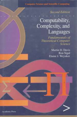 Computability, Complexity, and Languages: Fundamentals of Theoretical Computer Science de Martin Davis