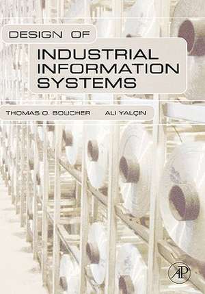 Design of Industrial Information Systems de Thomas Boucher